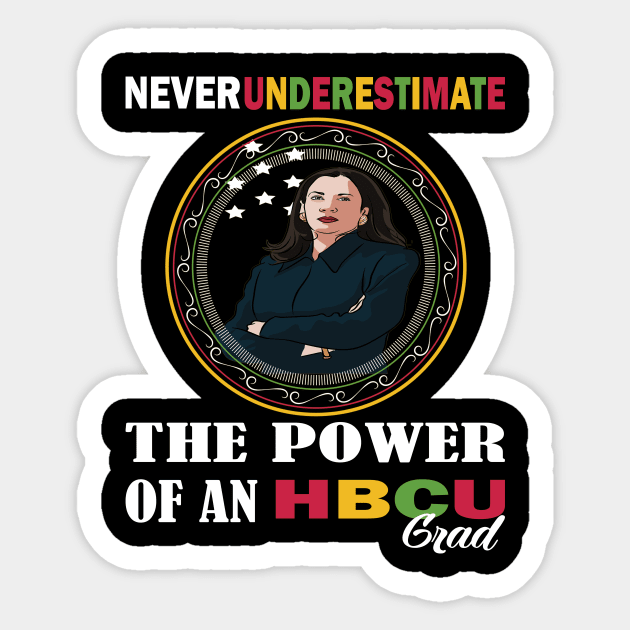 Never underestimate the power of an hbcu graduate.. black month kamala harris gift Sticker by DODG99